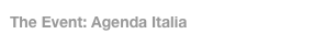The Event: Agenda Italia